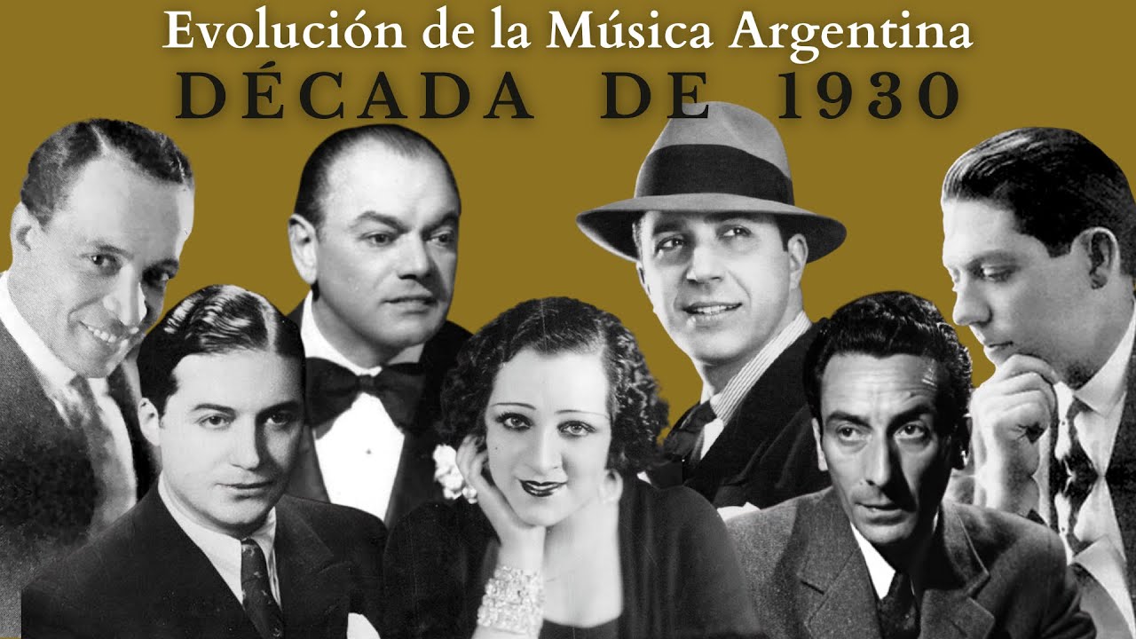 Evolución de la Música Argentina (Extendido) | Parte 4 - Década de 1930