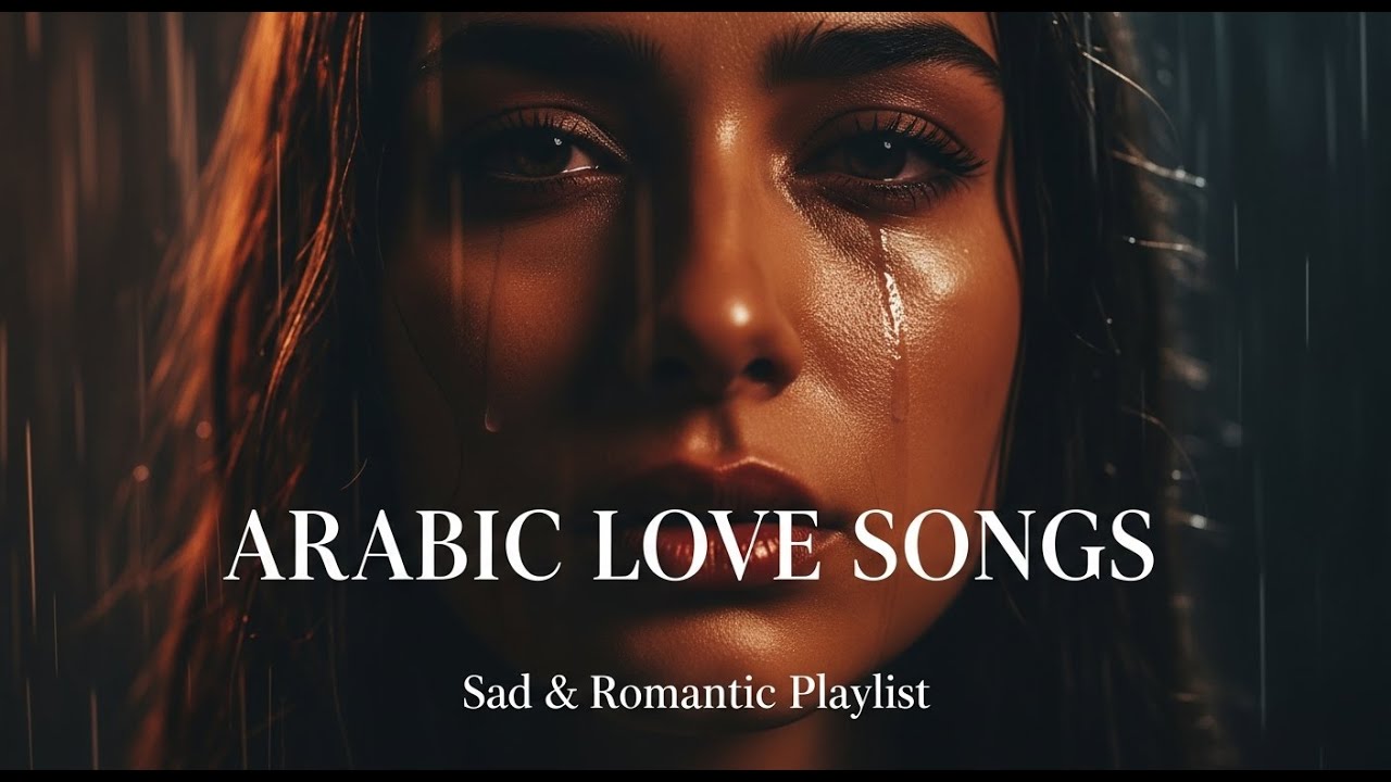 إحساس عربي عميق | Sad Arabic Love Songs vol 614