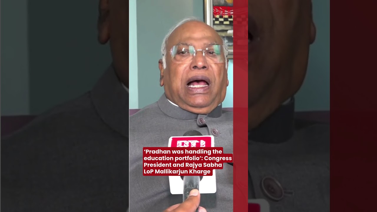 &lsquo;Pradhan was handling the education portfolio&rsquo;: Congress President Mallikarjun Kharge