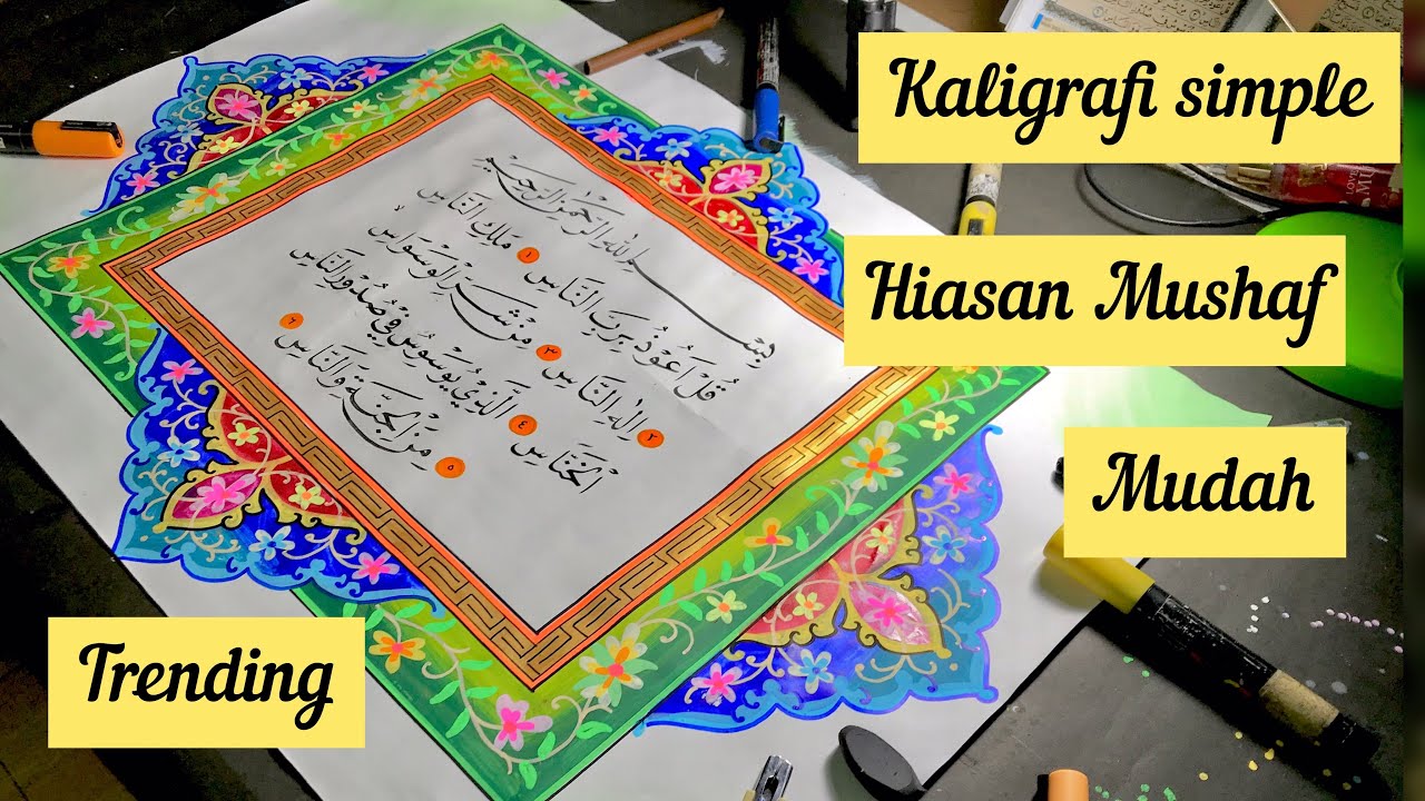SIMPLE !! Hiasan Mushaf Mini Buat cuma 2 jam ? || Tutorial Kaligrafi || Surah An-nas || Bengkalis