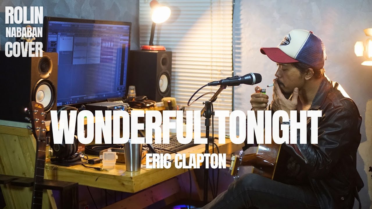 WONDERFUL TONIGHT - ERIC CLAPTON | ROLIN NABABAN LIVE COVER