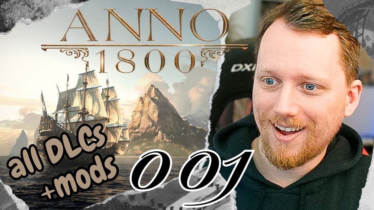 Wieder ein neuer Start! | Anno 1800 all DLC + Mods Longplay #001