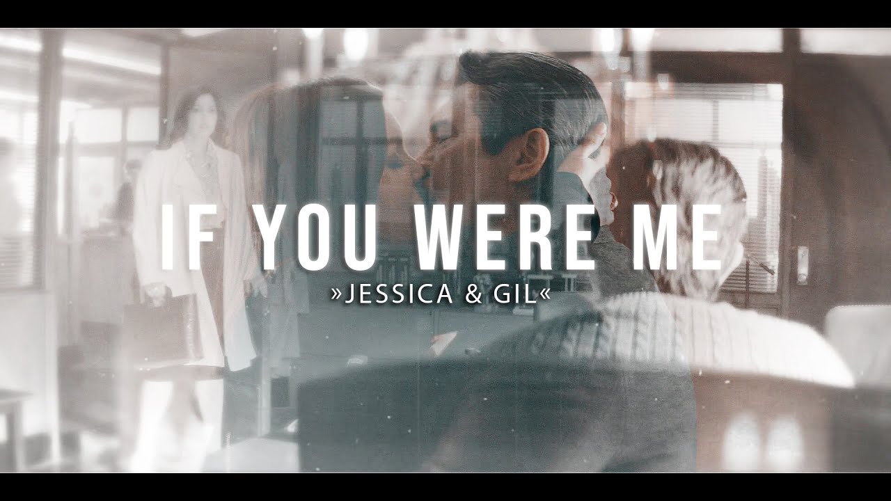 » if you were me || jessica & gil