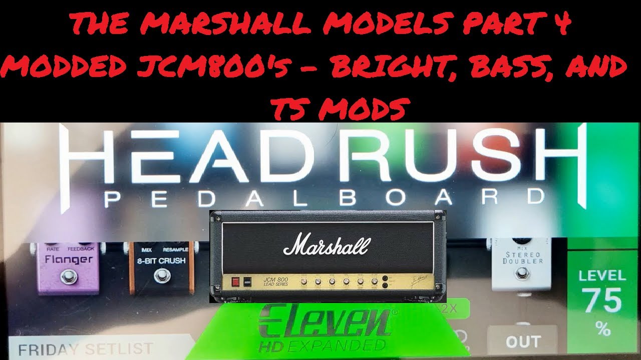 Headrush Marshall Amps Part 4 - Modded JCM800s