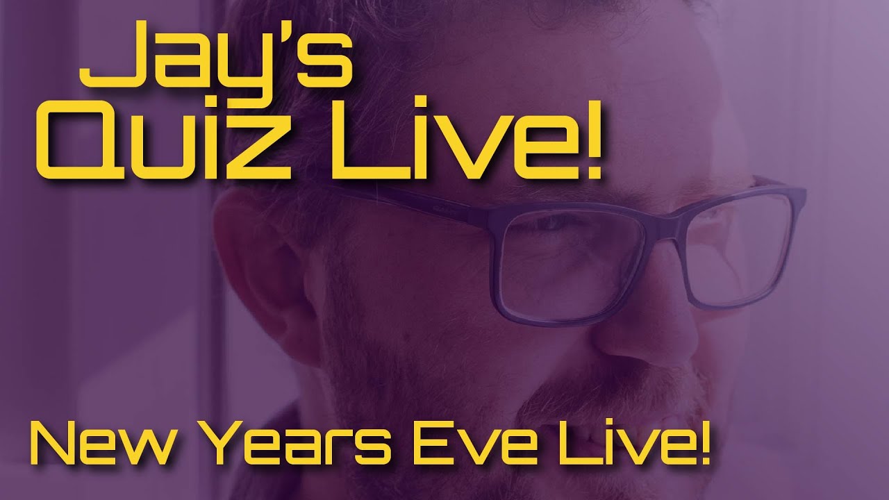 Jay’s Quiz Live! – New Years Eve Special!