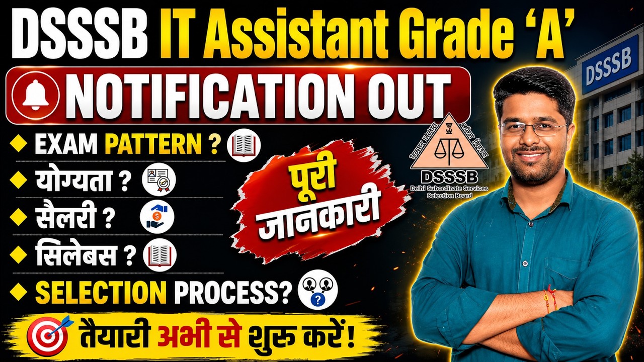 DSSSB IT Assistant Grade A Notification Out | DSSSB IT Assistant Job Profile, Syllabus, Form Fill UP