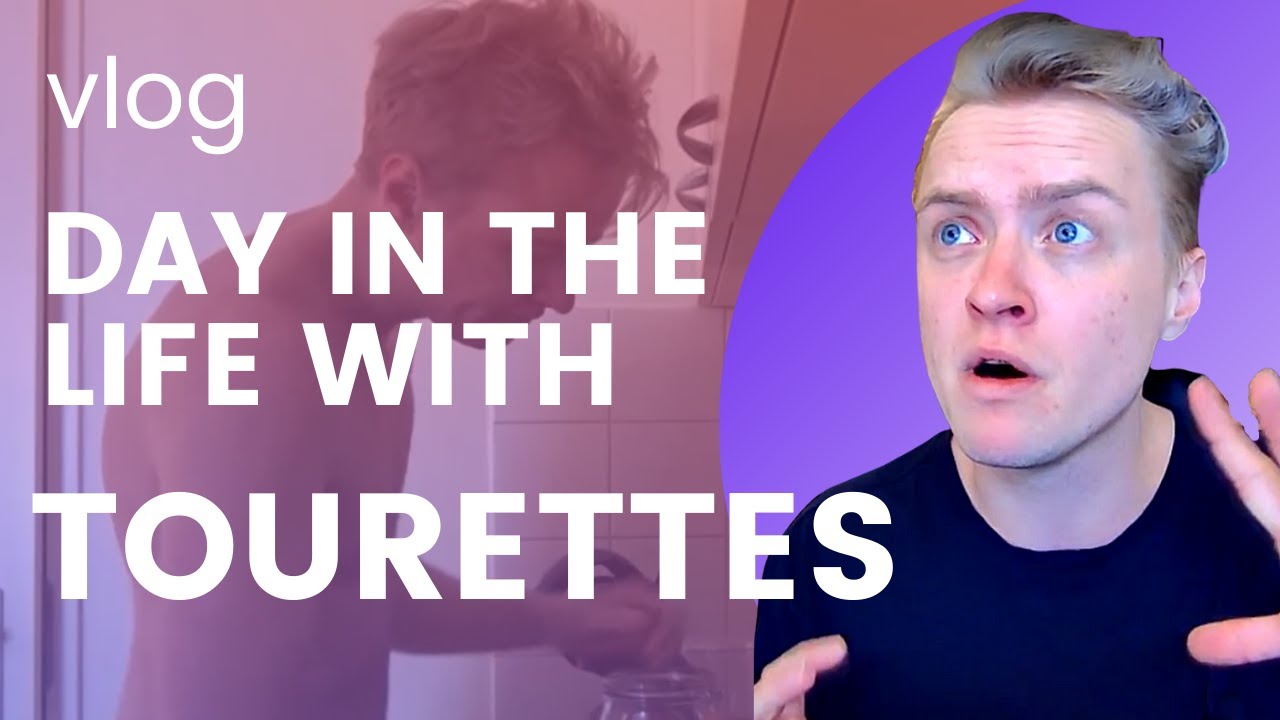 Tourettes Day in the Life with Tics vlog