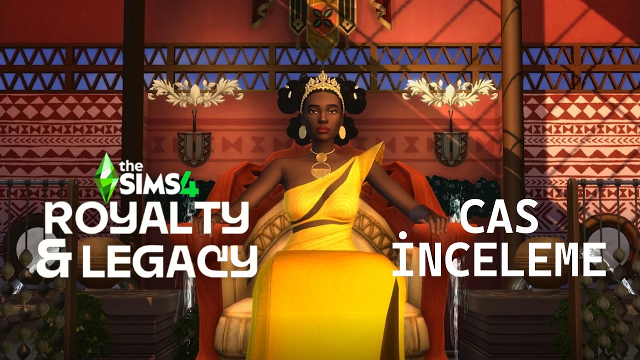 The Sims 4: Royalty & Legacy | CAS İnceleme