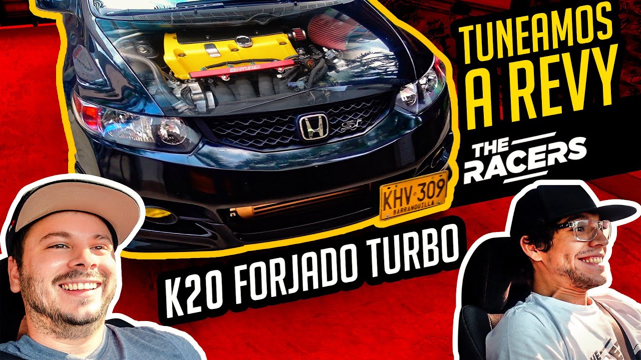 TUNEAMOS EL CIVIC K20 TURBO DE THE RACERS- ¡¡REVY!! - Civic Si Forjado