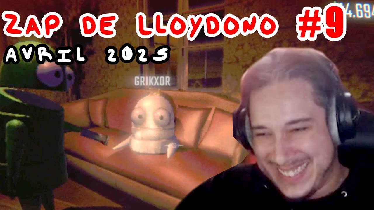 Zap de Lloydono #9 - Best of live Avril 2025