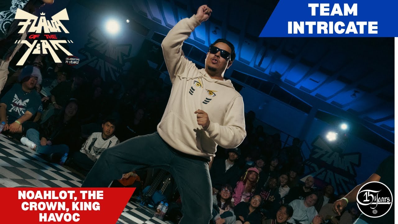 NOAHLOT, THE CROWN, KING HAVOC VS TEAM INTRICATE - OPEN STYLES TOP 8  - FLAVA OF THE YEAR 2025