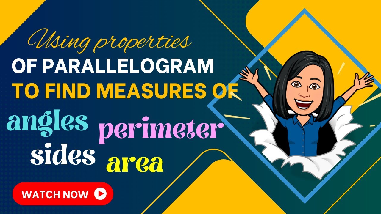 Using properties of a parallelogram to find measures of angles, sides, and other quantities.