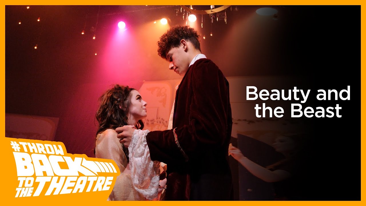 Beauty and the Beast | Full Performance | Throwback to the Theatre
