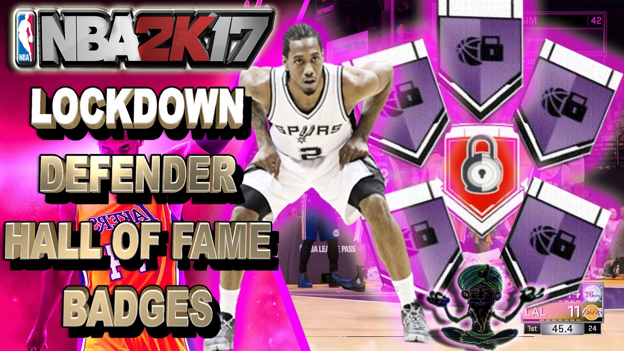 GET ALL LOCKDOWN DEFENDER  🔒  BADGE HALL OF FAME EASY 👍  - NBA 2K17 BADGE TUTORIAL