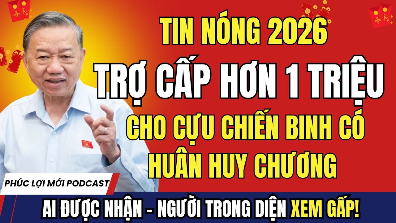 TIN NÓNG 2026: Ai Có Huân Huy Chương Kháng Chiến Sẽ Nhận Trợ Cấp Tháng Hơn 1 Triệu Đồng?