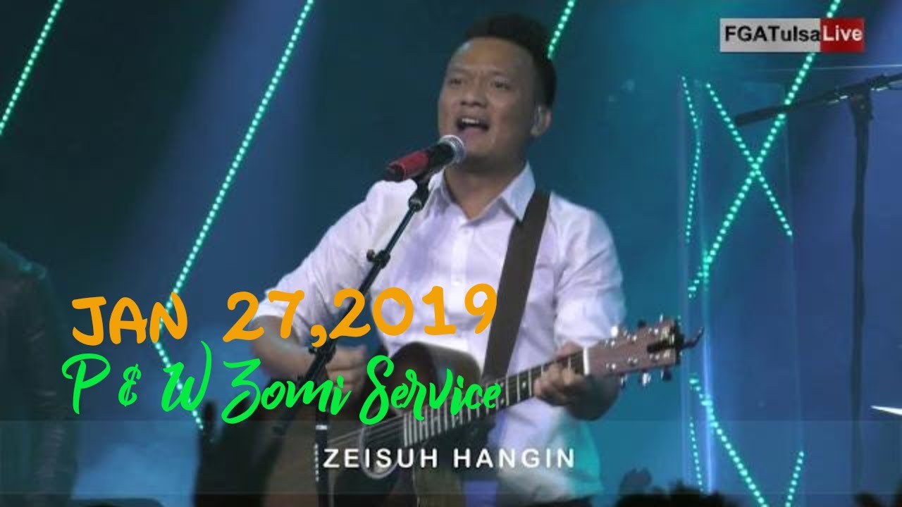 Sunday Praise And Worship (Zomi Service) # Jan 27, 2019