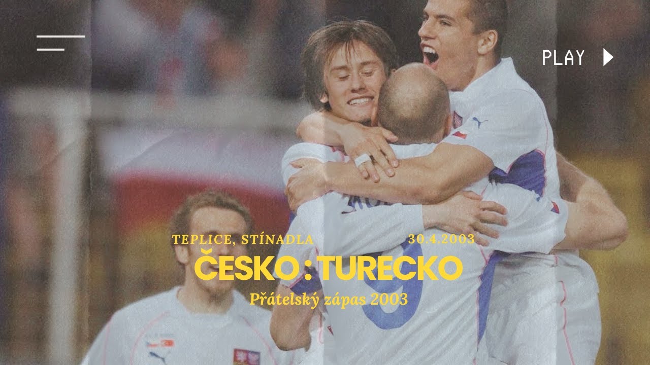 Česko - Turecko 4:0 | Přátelský zápas 2003 | Celý Zápas - 30.4. 2003