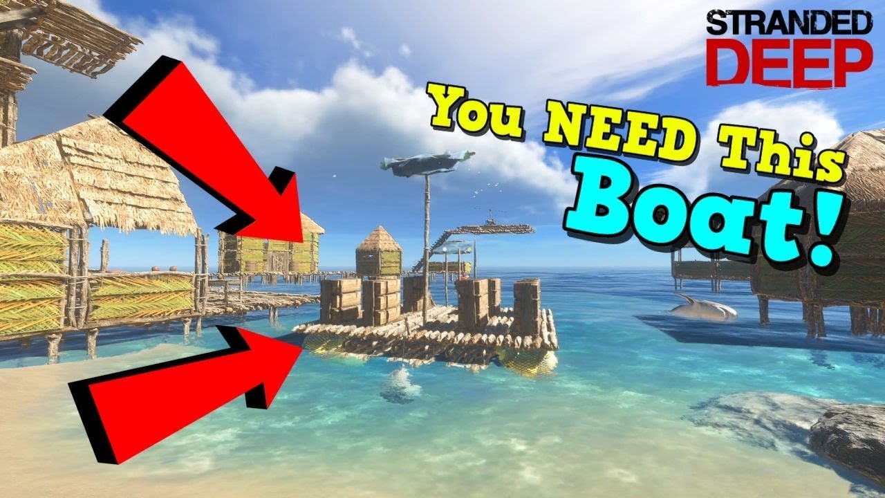 You MUST have this boat in Stranded Deep