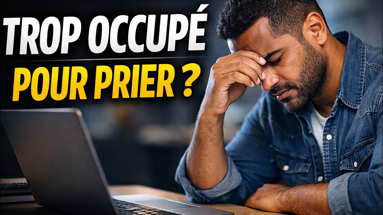 Trop occupé pour prier ? Voici comment rester connecté à Dieu