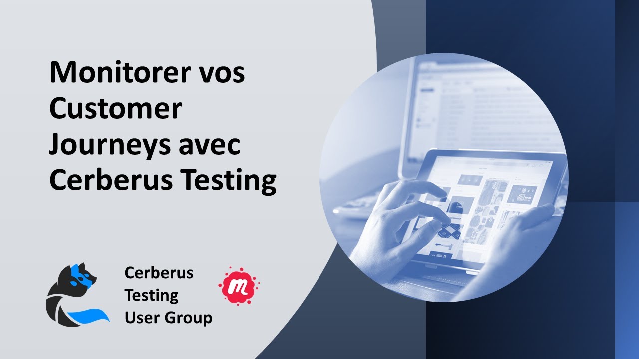 Supervision des Parcours Clients avec Cerberus Testing #UXOps