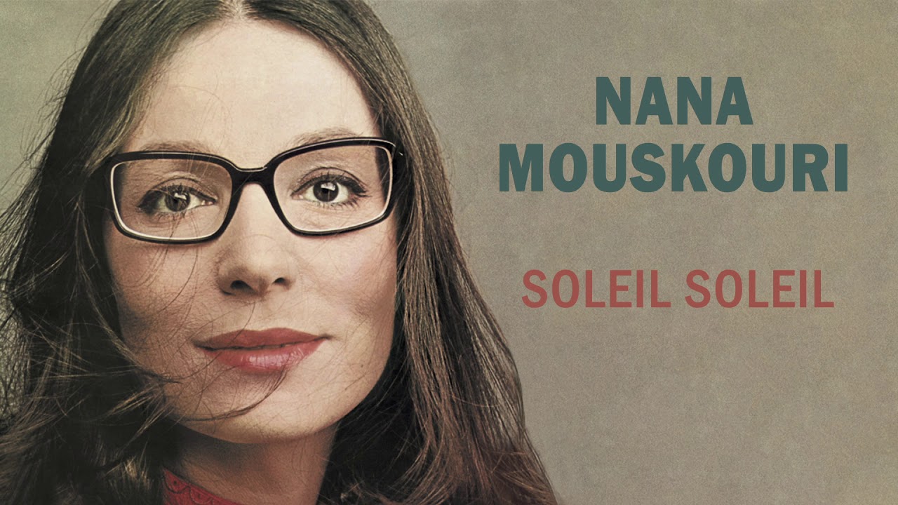 Nana Mouskouri - Soleil soleil (Audio Officiel)