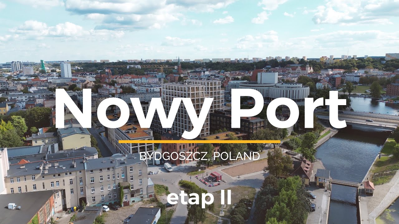 Nowy Port - Bydgoszcz / AWZ Deweloper / Fort Polska
