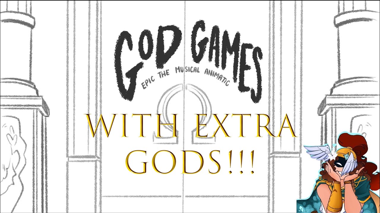 God Games with extra gods: Epic The Musical