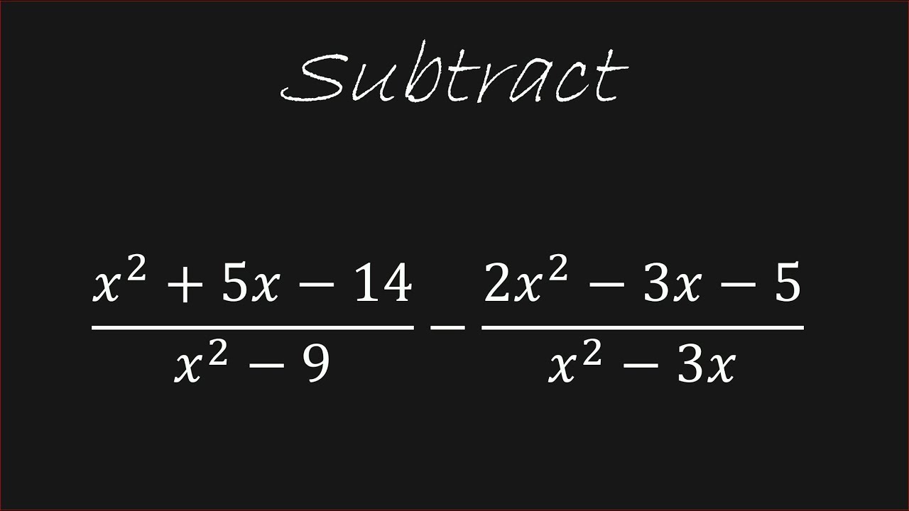 Вы можете вычесть эти рациональные выражения: (x² + 5x - 14) / (x² - 9) - (2x² - 3x - 5) / (x² - ...