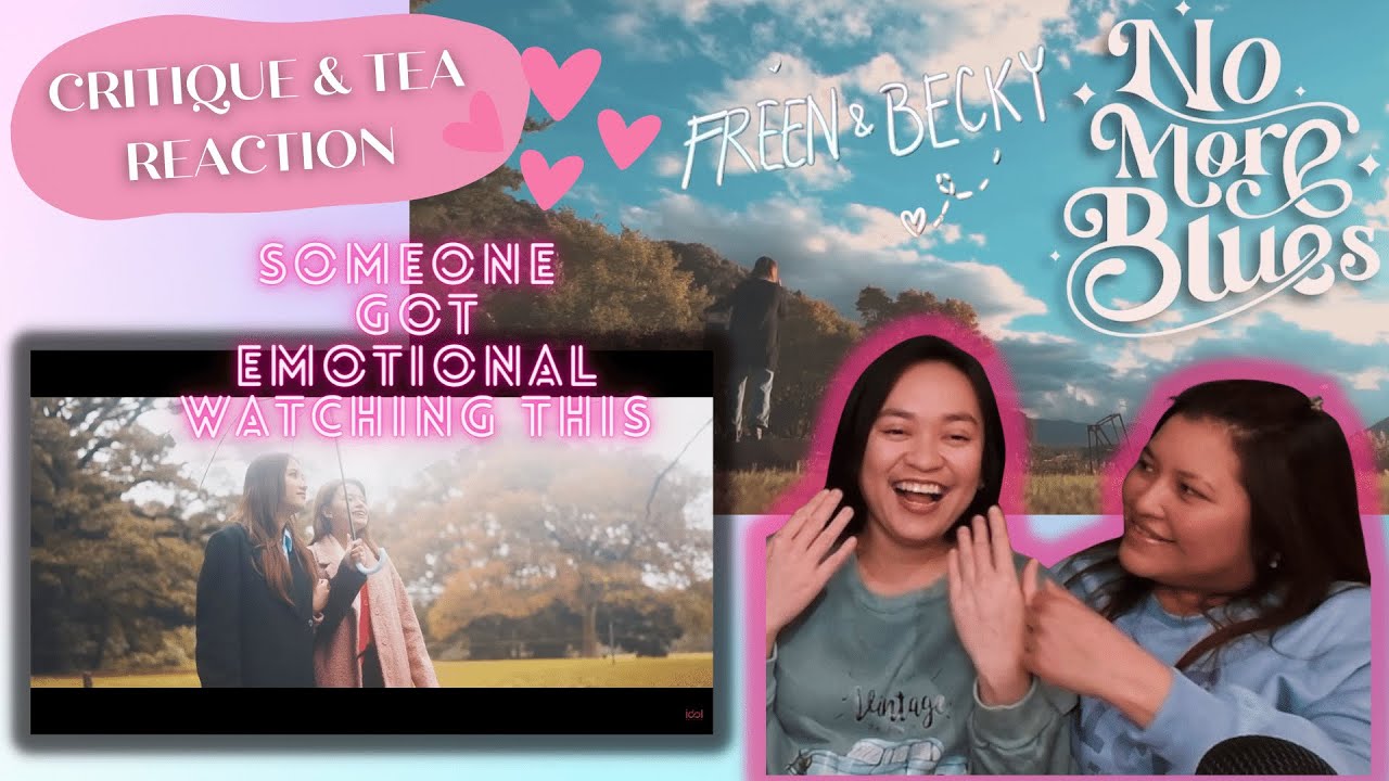#FreenBecky - No More Blues Music Video  | Critique & Tea REACTION | #NoMoreBluesMV