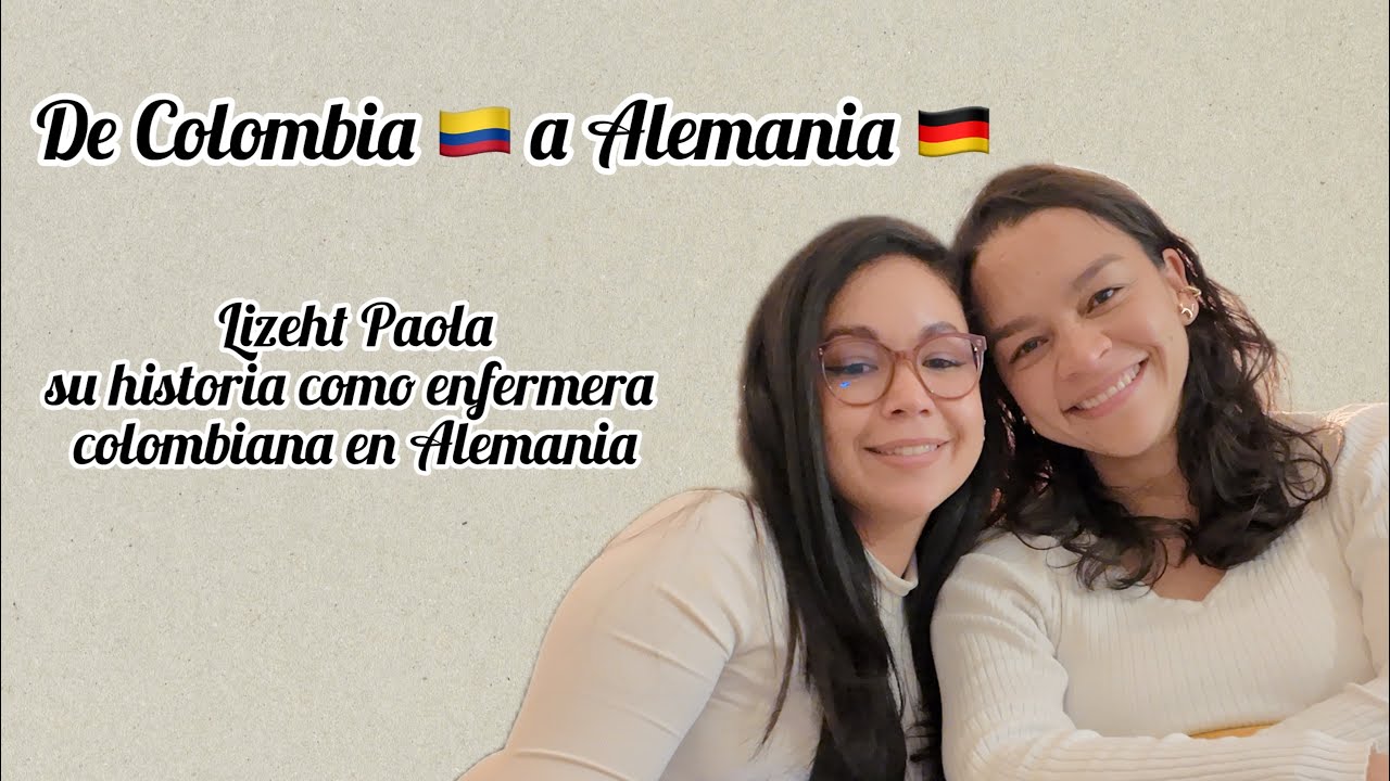 DEJAR COLOMBIA 🇨🇴 PARA TRABAJAR COMO ENFERMERA EN ALEMANIA 🇩🇪 Latinos que inspiran 2