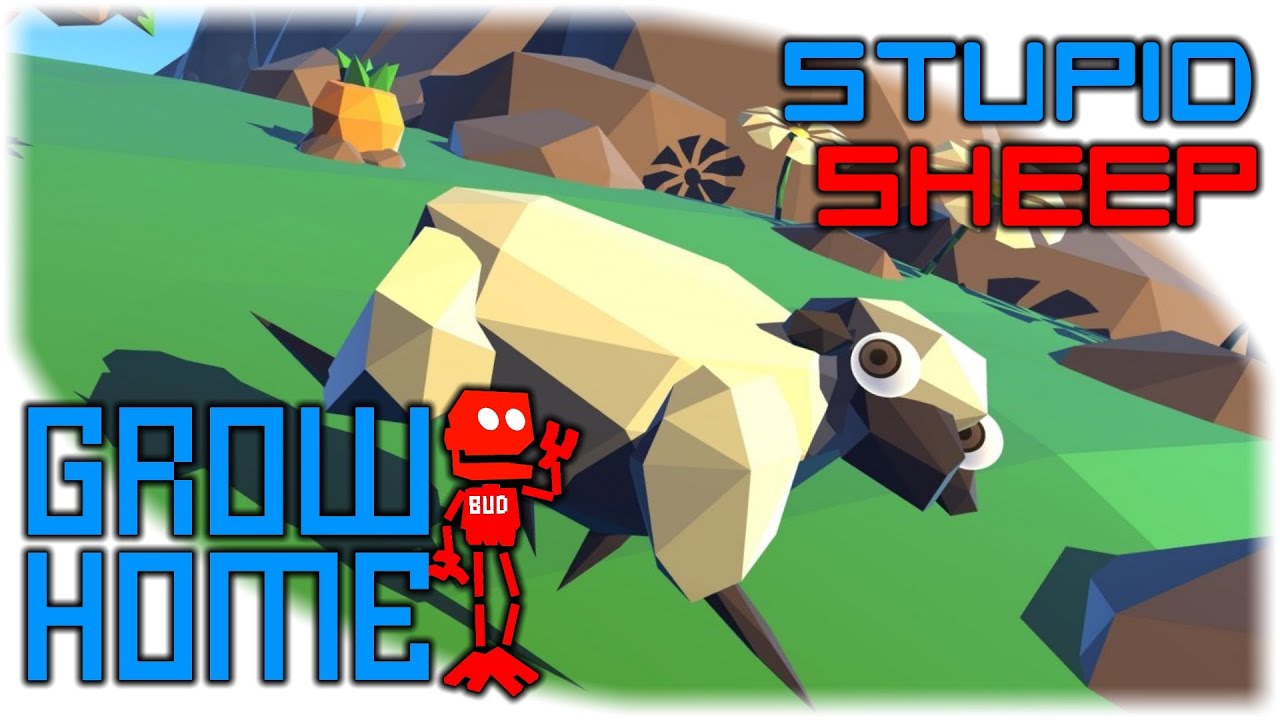 GROW HOME :: Stupid Sheep :: Part 1  (Let's Play Grow Home Walkthrough PS4)