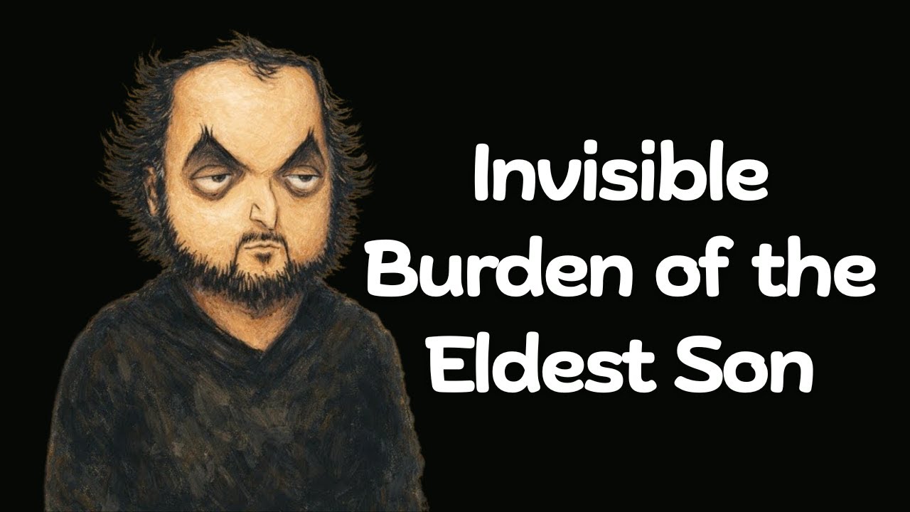 The Invisible Burden of the Eldest Son