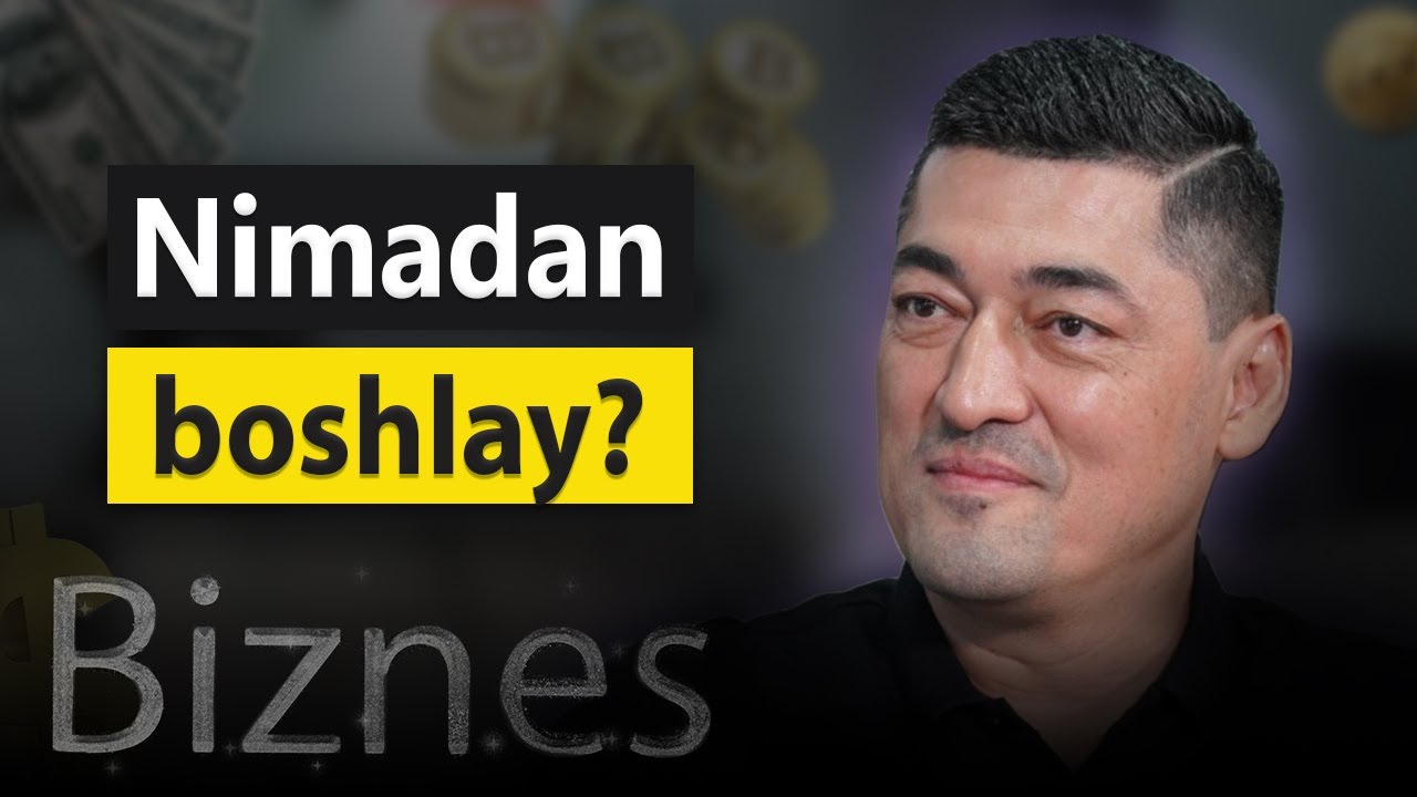 Tadbirkor bo'lmoqchiman nimadan boshlay? | Alisher Isaev