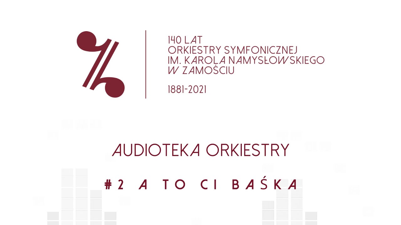 Audioteka Orkiestry | #2 A to ci Baśka