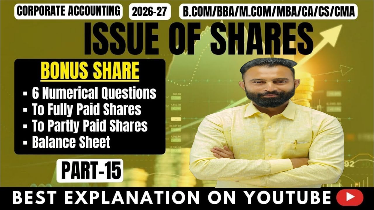 Bonus Shares | Numerical Questions | Fully Paid Shares | Partly Paid Shares |Balance Sheet |Part-15 