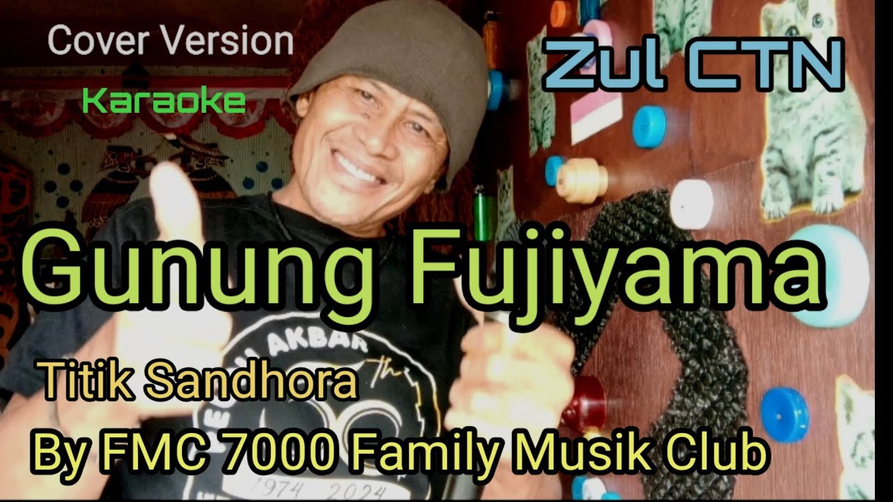 Gunung Fujiyama-Titik Sandhora(karaoke)//by FMC 7000 Musik Family Club//cover version VOC Zul ctn