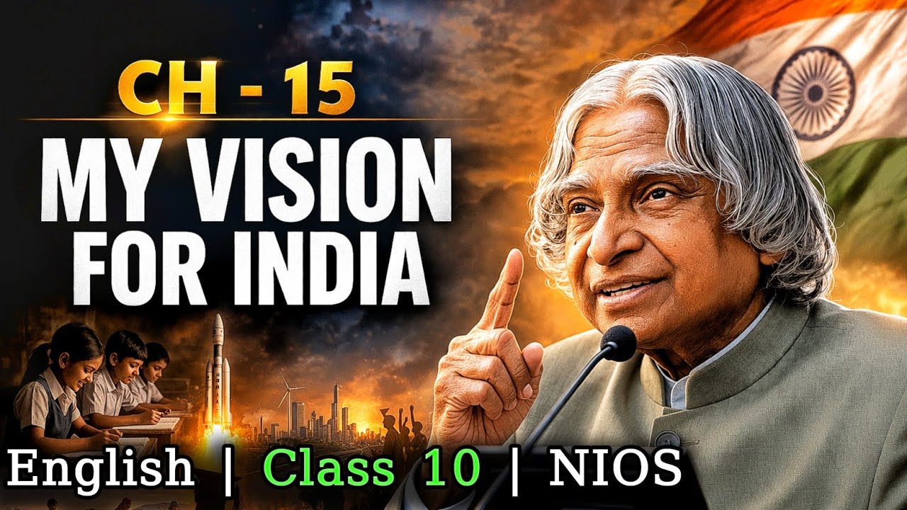 CH - 15 | My Vision for India | NIOS Chapter 15 Full Explanation | Easy Hindi