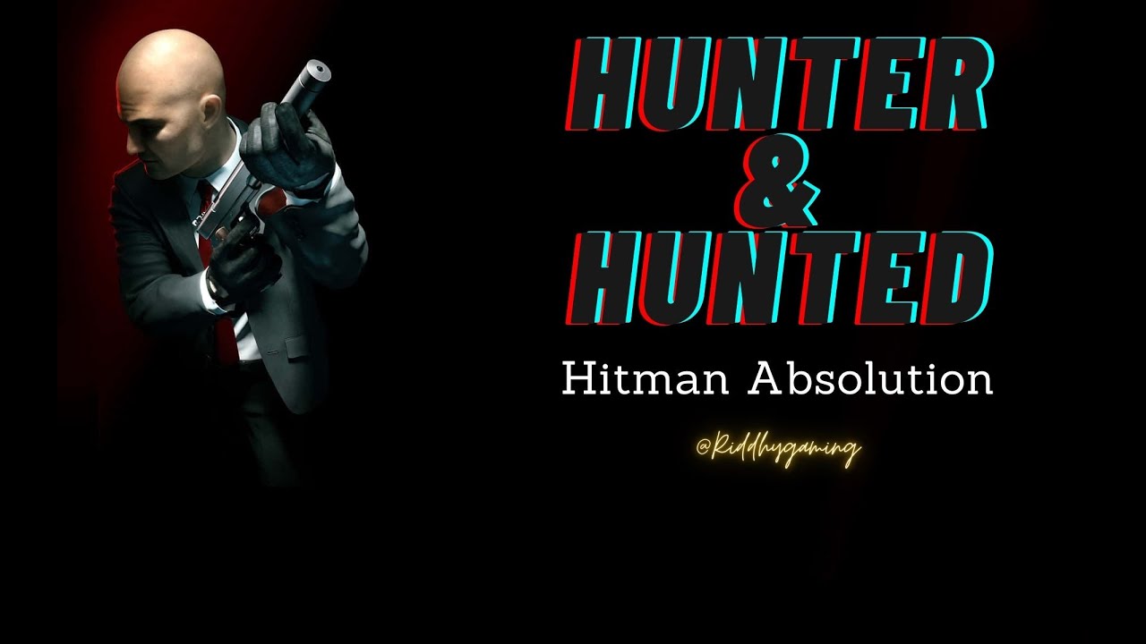 Hitman: Absolution Gameplay Walkthrough #5 (Hunter & Hunted)
