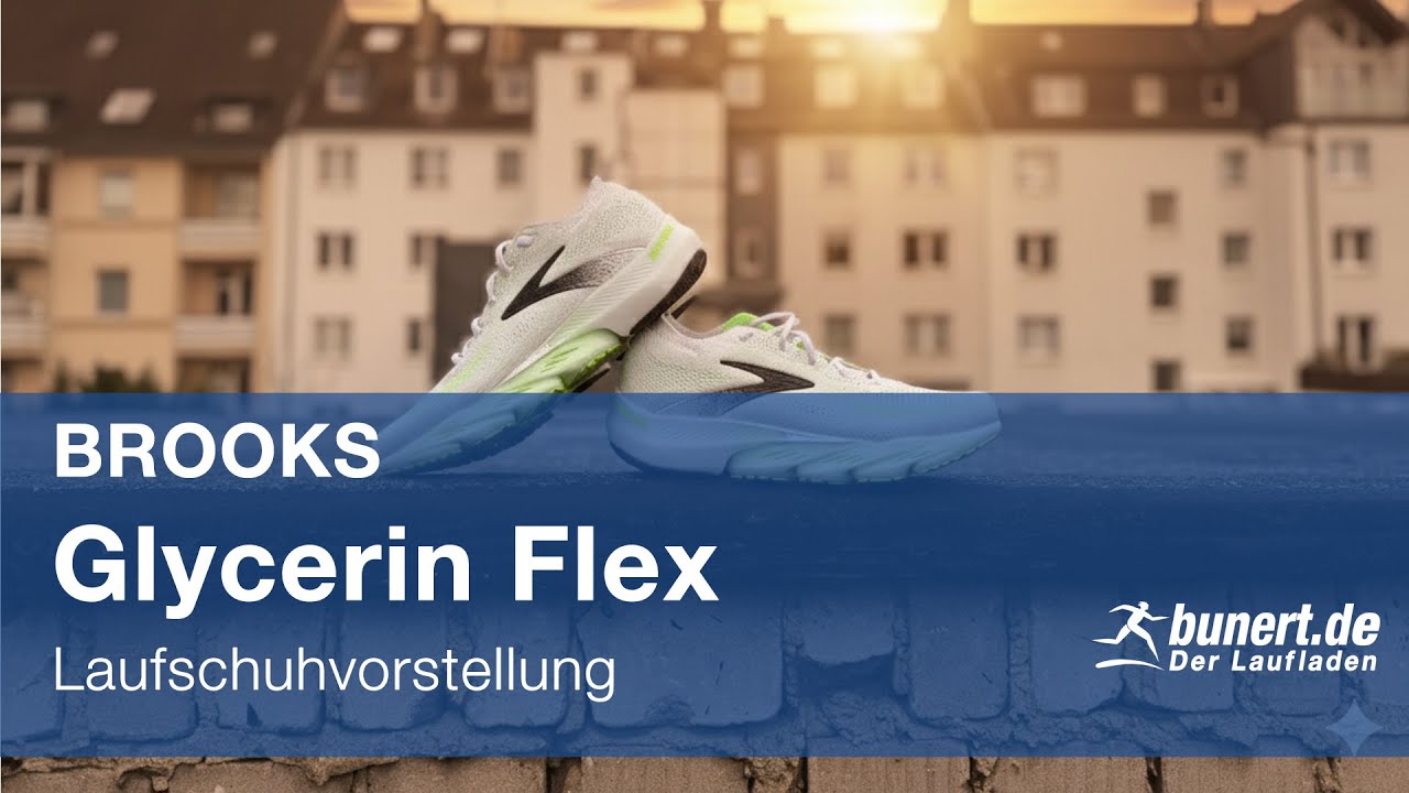 Der Brooks Glycerin Flex - flexibel, dynamisch und komfortabel gedämpft | bunert.de