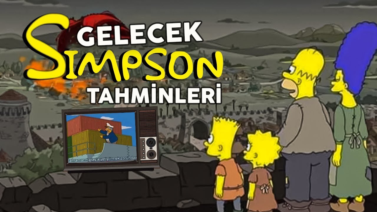 Sırada Ne Var? Simpsonların 2023 T&uuml;rkiye Kehanetleri Bir Bir Ger&ccedil;ekleşiyor