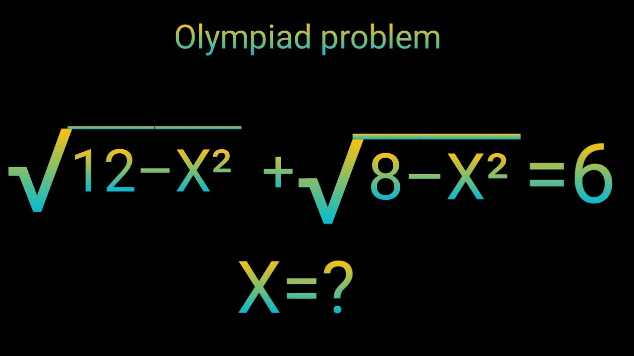 Nice square root maths Olympiad || Find the value of X ? || 
