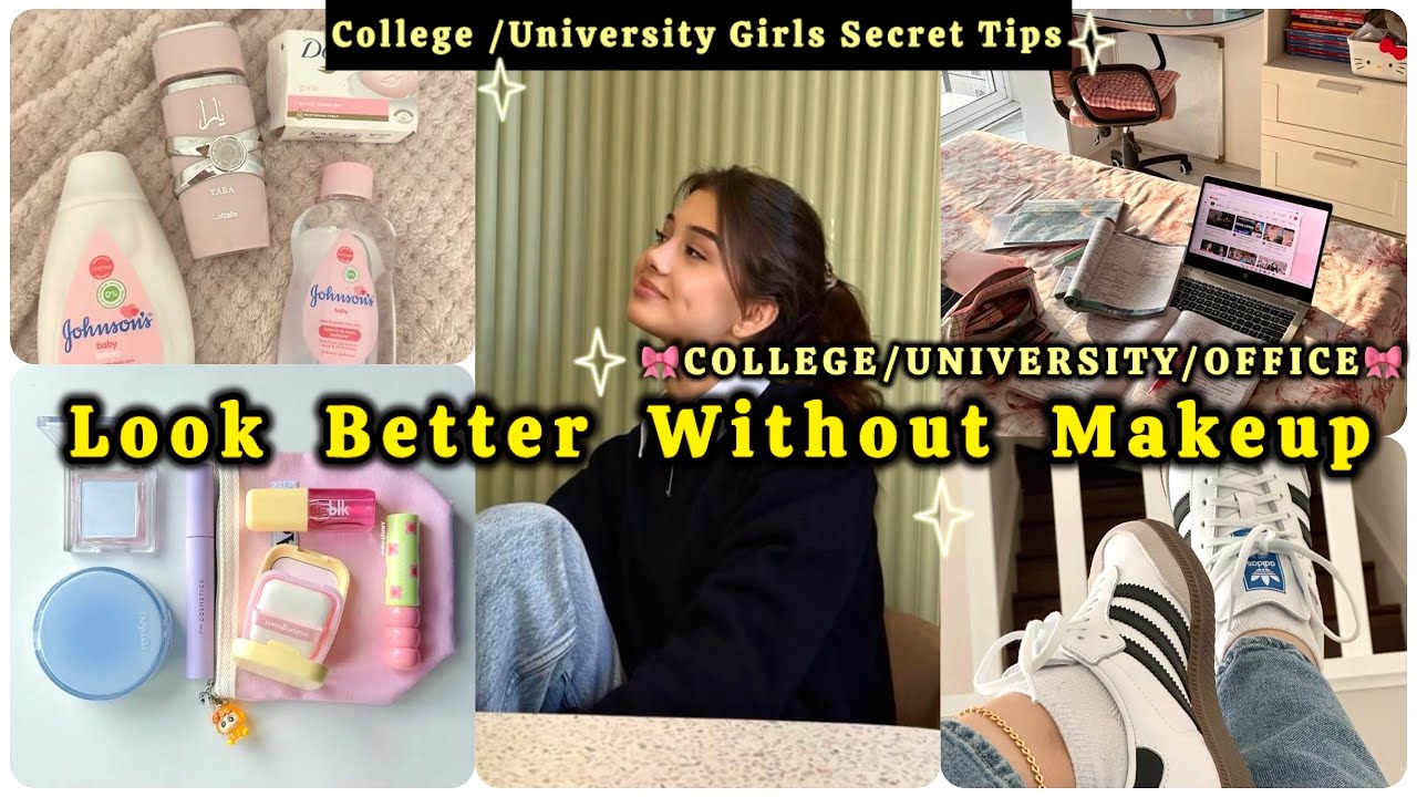How To Look “BETTER” Without Makeup In College/University/Office /Natural Beauty Tips For Girls 🎀