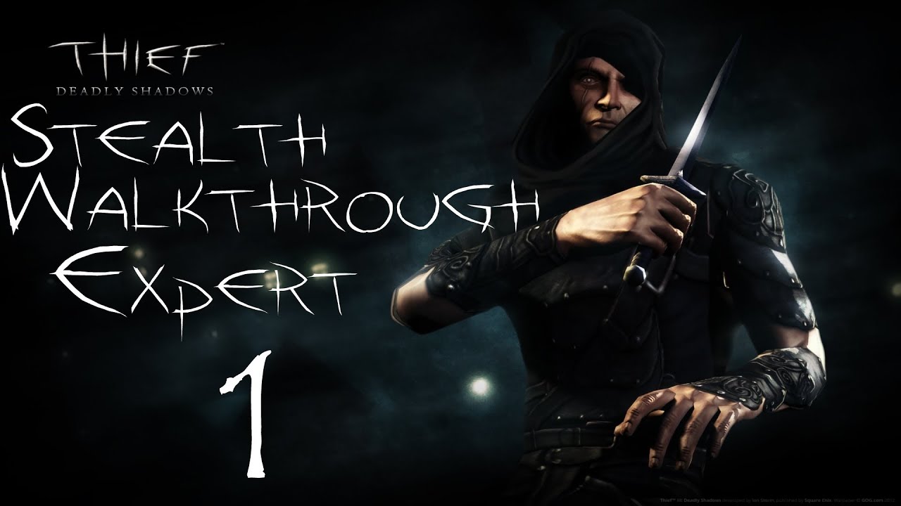 Thief: Deadly Shadows - Stealth Walkthrough - Expert - 100% Loot - Part 1 - Mission 1 Checking In