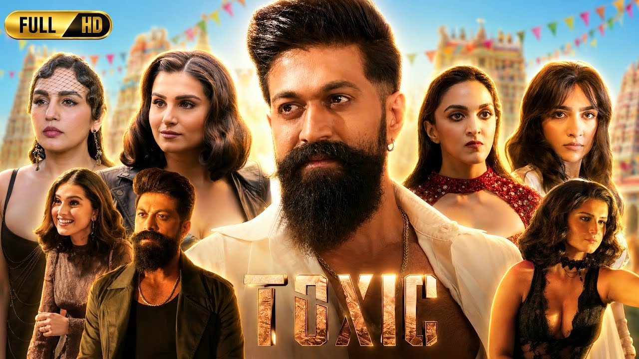 Toxic Full Movie Hindi Dubbed | Yash, Kiara Advani, Nayanthara, Tara Sutaria | Explained & Breakdown