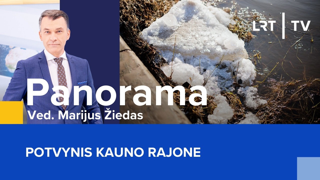 Potvynis Kauno rajone | Panorama | 2026-03-13
