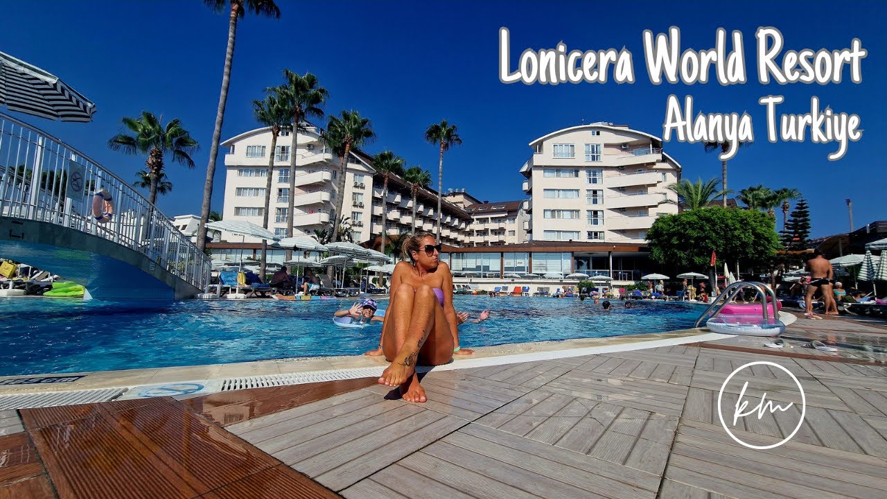 Lonicera World Resort Hotel Alanya Turkiye