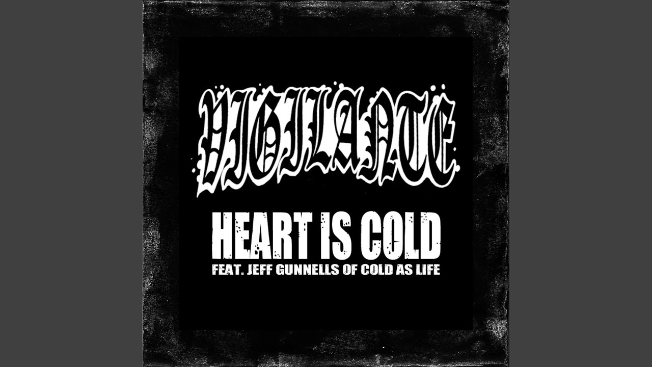 HEART IS COLD (feat. Jeff Gunnells of Cold as Life)