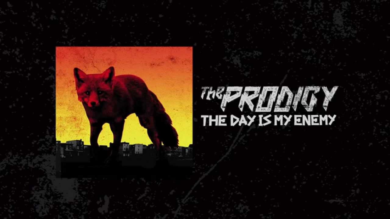 The Prodigy - The Day Is My Enemy