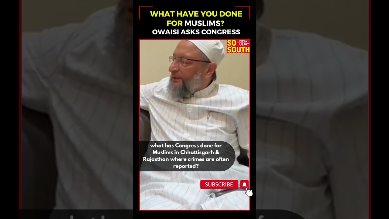 What have You Done for Muslims? Owaisi Asks Congress