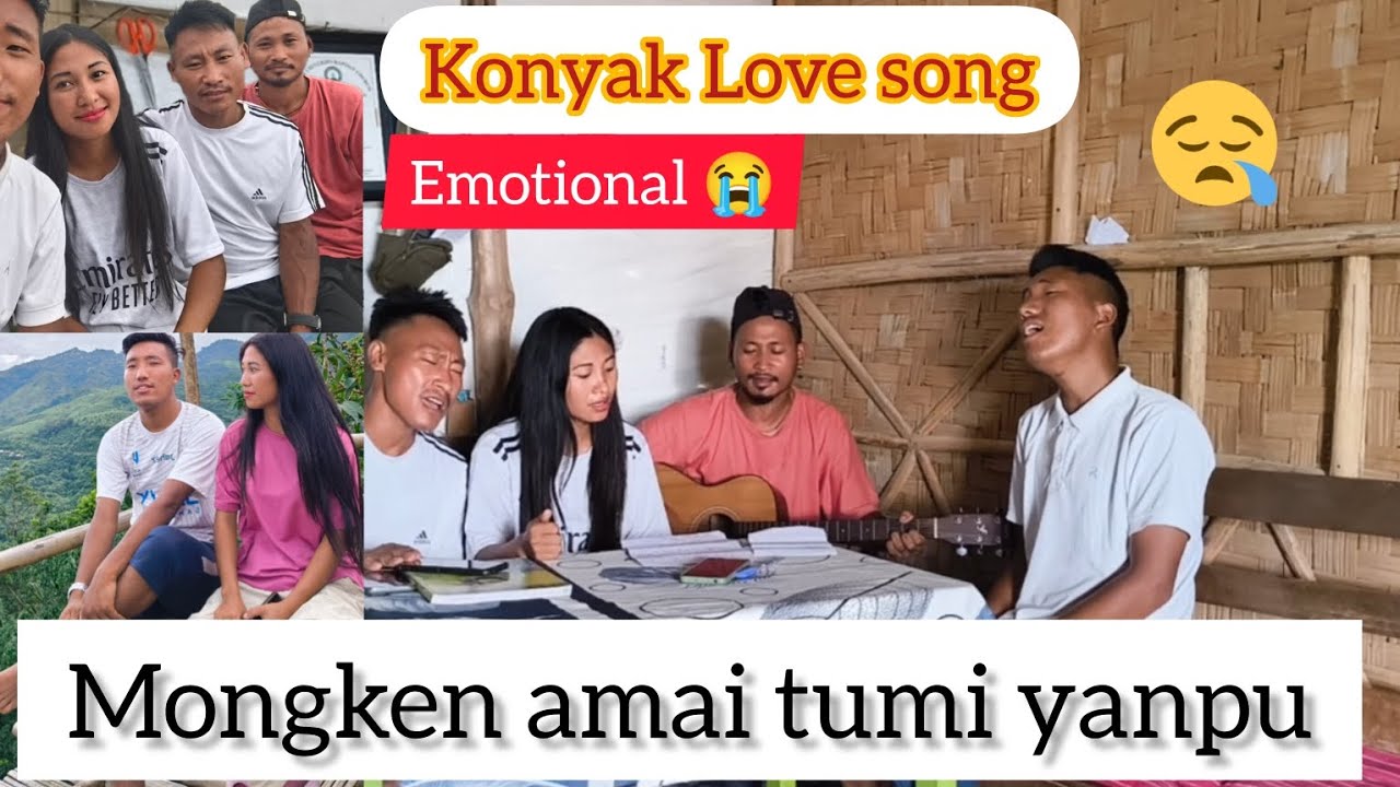 Konyak Love song 🥹//Mongken Amai #song @Hamkaiagape656 @sheingamangnao2554 @pchingkeikonyak1917